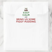 Hou Calm Figgy Pudding Ronde Sticker (Tas)