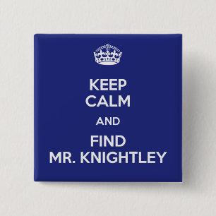 Hou Calm Find Mr Knachtley Emma Jane Austen Vierkante Button 5,1 Cm