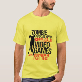 Hou Calm Funny Gamers T-shirt Zombie Apocalypse