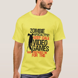 Hou Calm Funny Gamers T-shirt Zombie Apocalypse