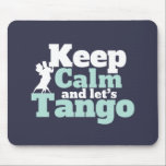 Hou Calm Let's Tango Funny Ballroom Danser Dance Muismat<br><div class="desc">Kalm houden en Tango. Grappig ballroomdansdesign voor hen die graag dansen op de muziekstroming met je partner. Koel en eenvoudige koopwaar voor professionele Tango danser. Ideaal om dansprestaties te vieren op National Dance Day. Geweldig kerstcadeau en verjaardagscadeau voor familie en vrienden.</div>