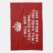 Hou Calm Raise Hell en Break Stuff Theedoek (Verticaal)