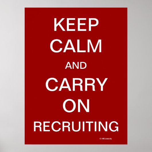 Hou Calm Recruiting Funny HR Recrugement Slogan Poster (Voorkant)