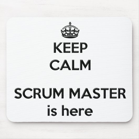 Hou Calm Scrum Master Mousepad Muismat (Voorkant)