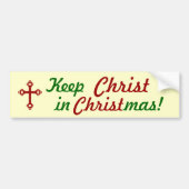 Hou CHRIST in Kerstmis. Bumpersticker (Voorkant)