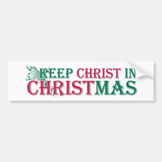 Hou Christus in Kerstmis. Bumpersticker (Voorkant)