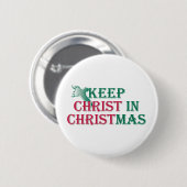 Hou Christus in Kerstmis. Ronde Button 5,7 Cm (Voorkant /achterkant)