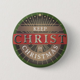 Hou Christus in Kerstmis. Ronde Button 5,7 Cm