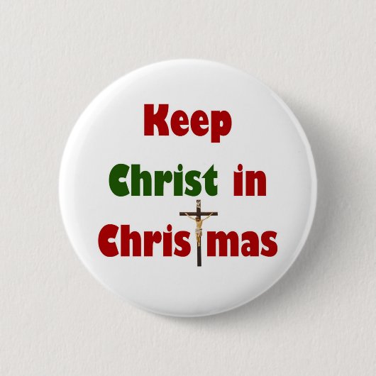 Hou Christus in Kerstmis. Ronde Button 5,7 Cm (Voorkant)