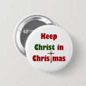 Hou Christus in Kerstmis. Ronde Button 5,7 Cm (Voorkant /achterkant)