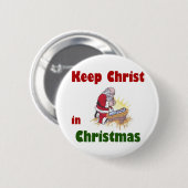 Hou Christus in Kerstmis. Ronde Button 5,7 Cm (Voorkant /achterkant)