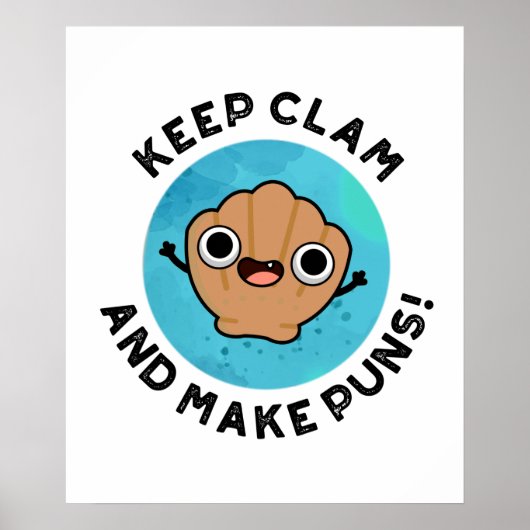 Hou Clam en maak Puns Funny Shell Pun Poster (Voorkant)