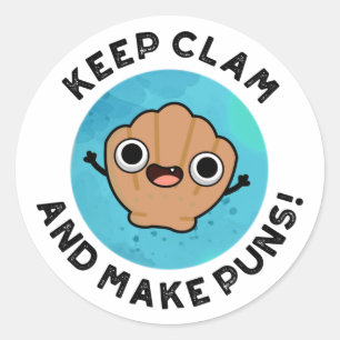 Hou Clam en maak Puns Funny Shell Pun Ronde Sticker