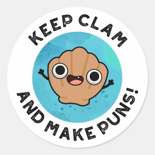 Hou Clam en maak Puns Funny Shell Pun Ronde Sticker (Voorkant)