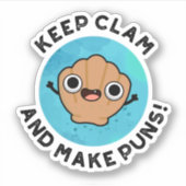 Hou Clam en maak Puns Funny Shell Pun Sticker (Voorkant)