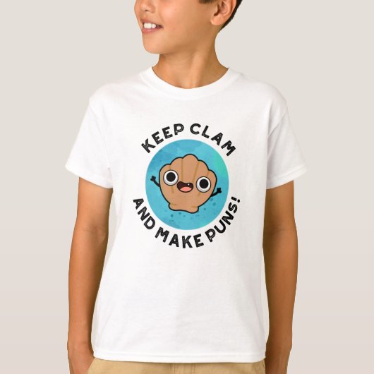 Hou Clam en maak Puns Funny Shell Pun T-shirt (Voorkant)