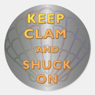 Hou Clam en Shuck On Ronde Sticker