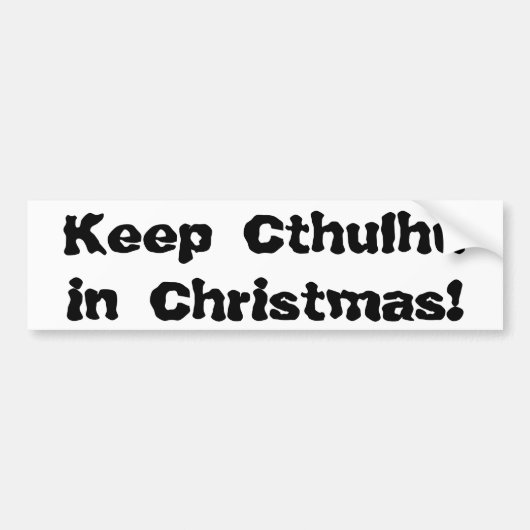 Hou Cthulhu in kerst Bumpersticker (Voorkant)
