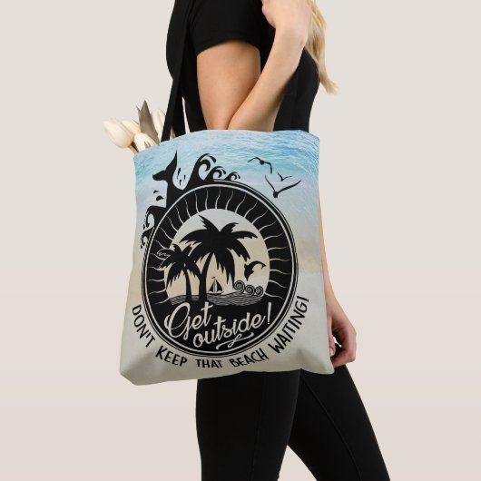 Hou dat strand niet op dat grappige Typografische Tote Bag (Dichtbij)