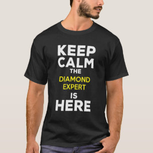 Hou de diamantdeskundige hier rustig t-shirt