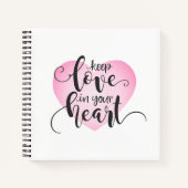 Hou de liefde in je hart Valentijn | NOTITIEBOEK (Voorkant)