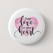Hou de liefde in je hart Valentijn | Pin-Button
