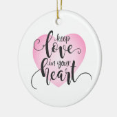 Hou de liefde in je hart Valentijn | Versiering Keramisch Ornament (Links)