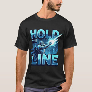 Hou De Linie Futuristische Held Gaming Motivatie T-shirt