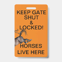 HOU DE POORT DICHT! BADGE