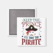 Hou de prins, ik neem de piraat magneet (Voorkant / Achterkant)