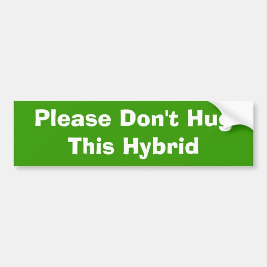 Hou deze hybride niet vast bumpersticker (Voorkant)
