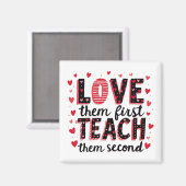 Hou eerst van ze, leer ze tweede - Inspirerend Magneet (Voorkant / Achterkant)