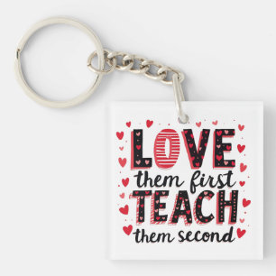 Hou eerst van ze, leer ze tweede - Inspirerend Sleutelhanger