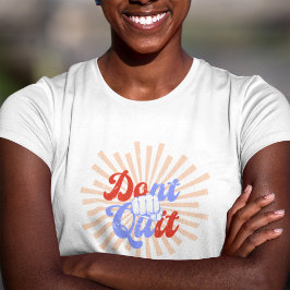 Hou er niet mee op doe het Motivatie Oranje Paarse T-shirt