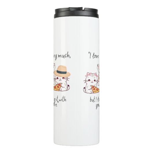 HOU ERG VAN PIZZA, KATTEN THERMOSBEKER (Achterkant)