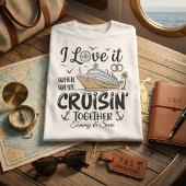 Hou ervan als we samen cruisen Aangepaste naam T-shirt