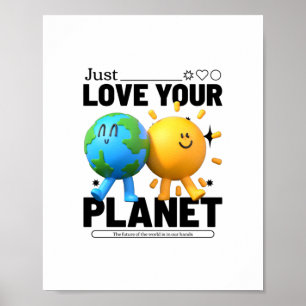 Hou gewoon van je planeet poster