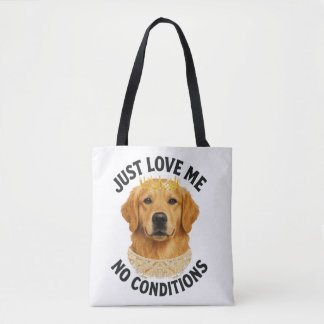 Hou gewoon van me. Geen voorwaarden Tote Bag