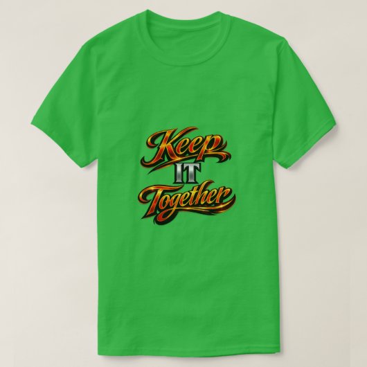 Hou Het Bij Elkaar T-shirt (Design voorkant)