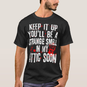 Hou het omhoog, dan ben je een vreemde kerel in mi t-shirt