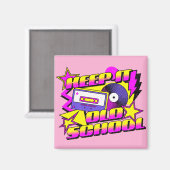 Hou het op de oude school magneet (Voorkant / Achterkant)