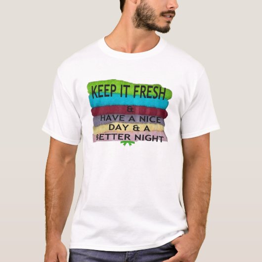 hou het op freesh t-shirt (Voorkant)