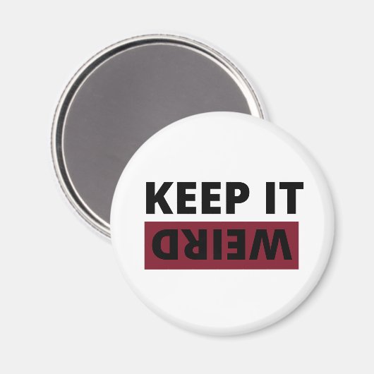 Hou het raar. magneet (Voorkant / Achterkant)