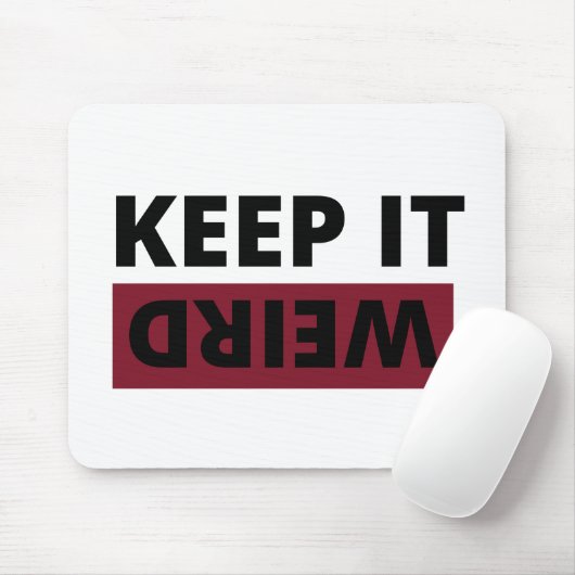 Hou het raar. muismat (Met muis)