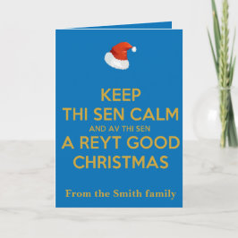 Hou het rustig en heb een heel goede Kerst Kaart