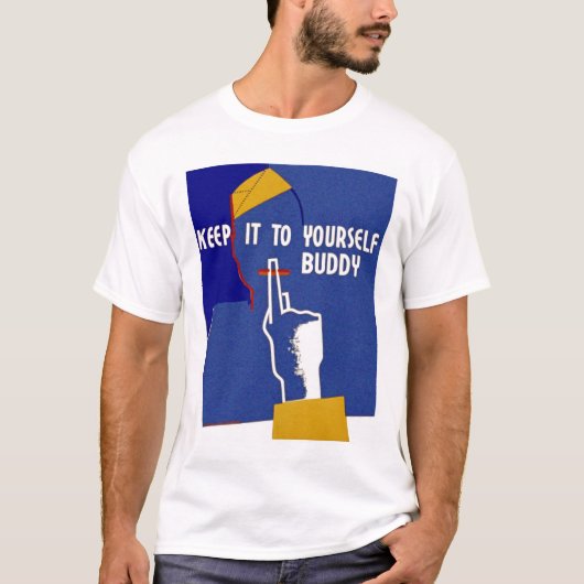 Hou het voor jezelf, Buddy. T-shirt (Voorkant)