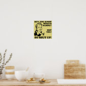 Hou Je Bek Niet Grappig Poster Bord (Keuken)