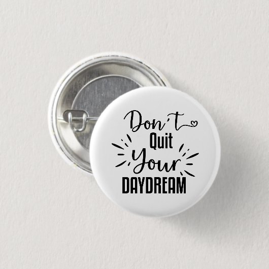 Hou je dagdroom niet op ronde button 3,2 cm (Voorkant /achterkant)