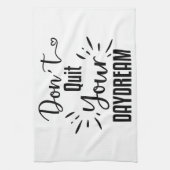 Hou je dagdroom niet op theedoek (Verticaal)