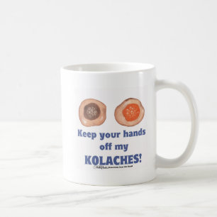Hou je handen van mijn KOLACHES af! mok